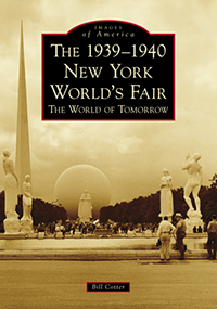 IMAGES OF AMERICA: 1939-40 NEW YORK WORLD'S FAIR - THE WORLD OF TOMORROW